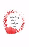 Letters to my son as i watch you grow