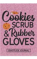 Cookies Scrub And Rubber Gloves - Gratitude Journal