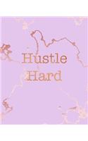 Hustle Hard: Inspirational Quote Notebook, Beautiful Pink Marble and Rose Gold - 7.5 x 9.25, 120 College Ruled Pages