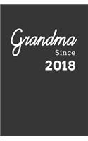 Grandma Since 2018 Notebook: Lined Journal, 120 Pages, 6 x 9, Affordable Gift for Grandmother, Gran Journal Matte Finish