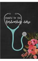 Gratitude Journal for Nurses: Thankful for this Hardworking Nurse: Inspirational Guided Dot Grid Journal