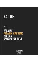 Bailiff because freakin' Awesome isn't an Official Job Title: Calendar 2020, Monthly & Weekly Planner Jan. - Dec. 2020