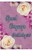 Speech Language Pathologist