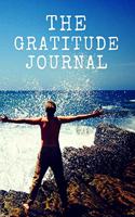 The Gratitude Journal: Practice gratitude and Daily Reflection, Positivity Diary for a Happier You in Just 5 Minutes a Day