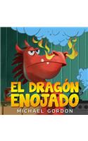 El Dragón Enojado (Spanish Edition)