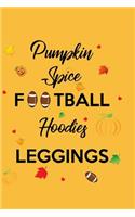Pumpkin Spice, Football, Hoodies, Leggings