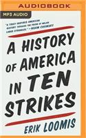 History of America in Ten Strikes