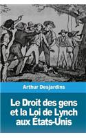 Droit des gens et la Loi de Lynch aux États-Unis