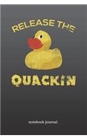 Release the Quackin