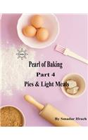 Pearl of Baking: Part 4 - Pies & Light Meals