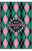 Be Merry and Bright: Holiday Keepsake Notebook for Family and Friends