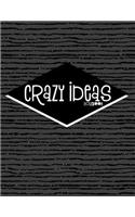 Crazy Ideas Notebook: Notebook, Diary or Sketchbook with Dot Grid Paper
