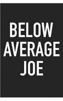 Below Average Joe