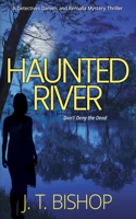 Haunted River