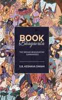 Book Bhagavata: The Srimad-Bhagavatam Summarised