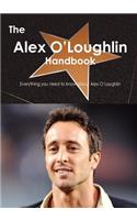 The Alex O'Loughlin Handbook - Everything You Need to Know about Alex O'Loughlin