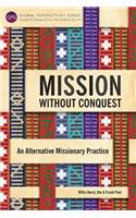 Mission Without Conquest