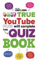 We The Unicorns: Only True YouTube Fans Will Complete This Quiz Book