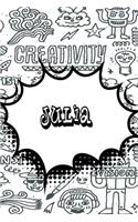 Julia: Draw and Write Personalized Name Notebook Journal Diary Sketchbook with 120 Lined Pages