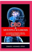 CBD & Multiple Sclerosis: All You Need to Know about Using CBD and Other Natural Remedy to Cure Your Multiple Sclerosis