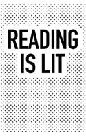 Reading Is Lit: A 6x9 Inch Matte Softcover Journal Notebook with 120 Blank Lined Pages and a Funny Cover Slogan