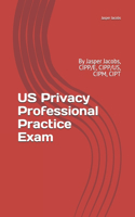 US Privacy Professional Practice Exam