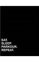 Eat Sleep Parkour Repeat: Graph Paper Notebook: 1/2 Inch Squares, Blank Graphing Paper with Borders