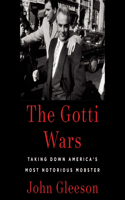 The Gotti Wars