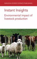 Instant Insights: Environmental Impact of Livestock Production: Environmental impact of livestock production