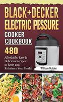 BLACK+DECKER Electric Pressure Cooker Cookbook
