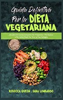Guida Definitiva per la Dieta Vegetariana