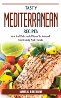 Tasty Mediterranean Recipes