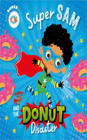 Super Sam and the Donut Disaster