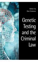 Genetic Testing and the Criminal Law