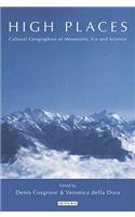 High Places: Cultural Geographies of Mountains, Ice and Science