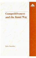 Competitiveness and the Kami Way