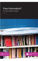 Free Information? the Case Against Google