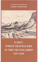 Early White Travellers in the Transgariep, 1819-1840