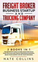 Freight Broker Business Startup and Trucking Company