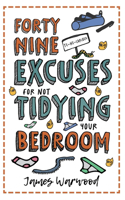 49 Excuses for Not Tidying Your Bedroom