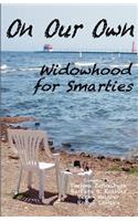 On Our Own - Widowhood for Smarties