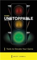 Becoming Unstoppable