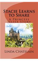 Stacie Learns to Share