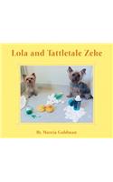 Lola and Tattletale Zeke