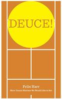 Deuce!