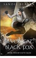 Silver Cat, Black Fox