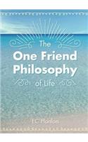 The One Friend Philosophy of Life
