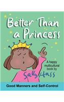 Better Than a Princess