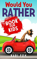 Would You Rather Book For Kids