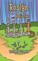 Roslyn, the Reluctant Rattlesnake